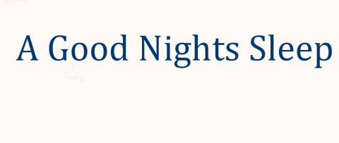A Good Nights Sleep