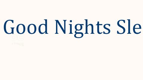 A Good Nights Sleep